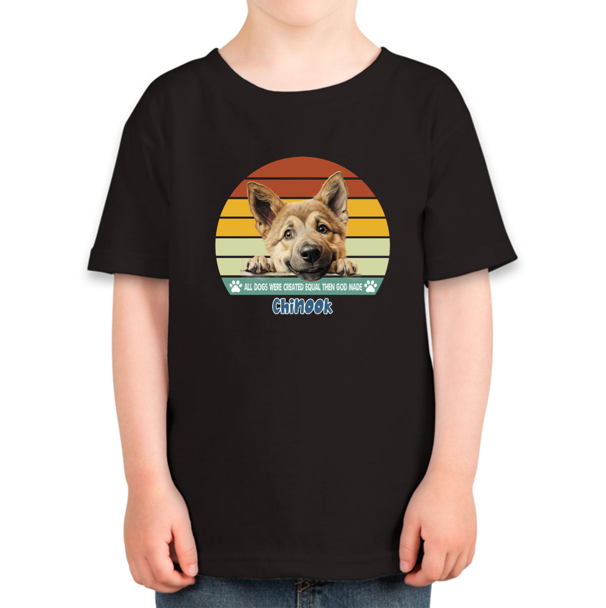 All Dogs Were Created Equal Chinook Toddler T-shirt