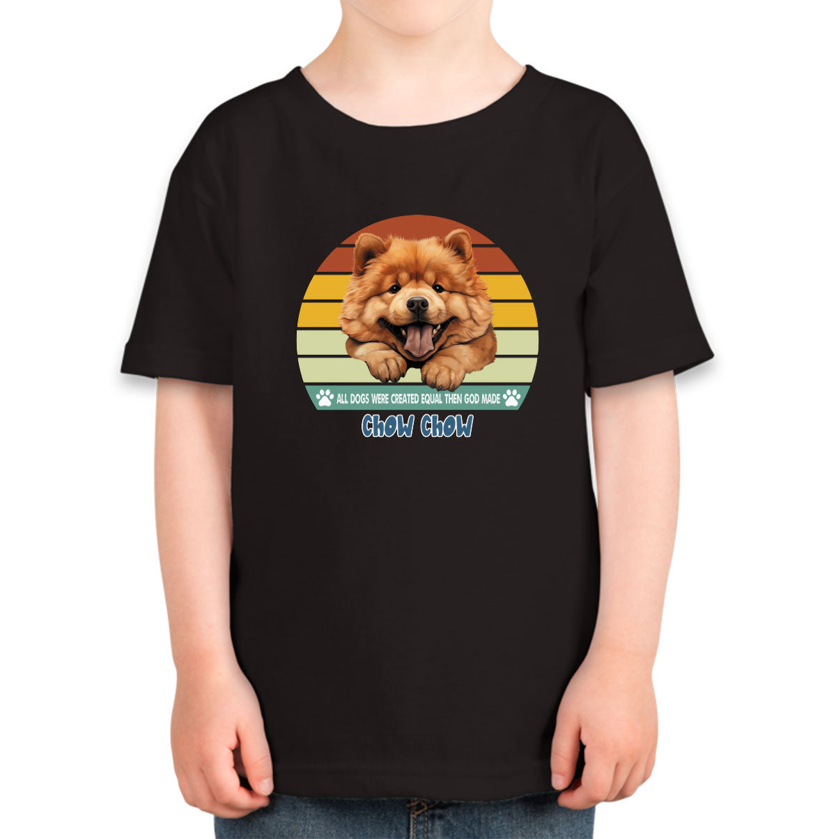 All Dogs Were Created Equal Chow Chow Toddler T-shirt