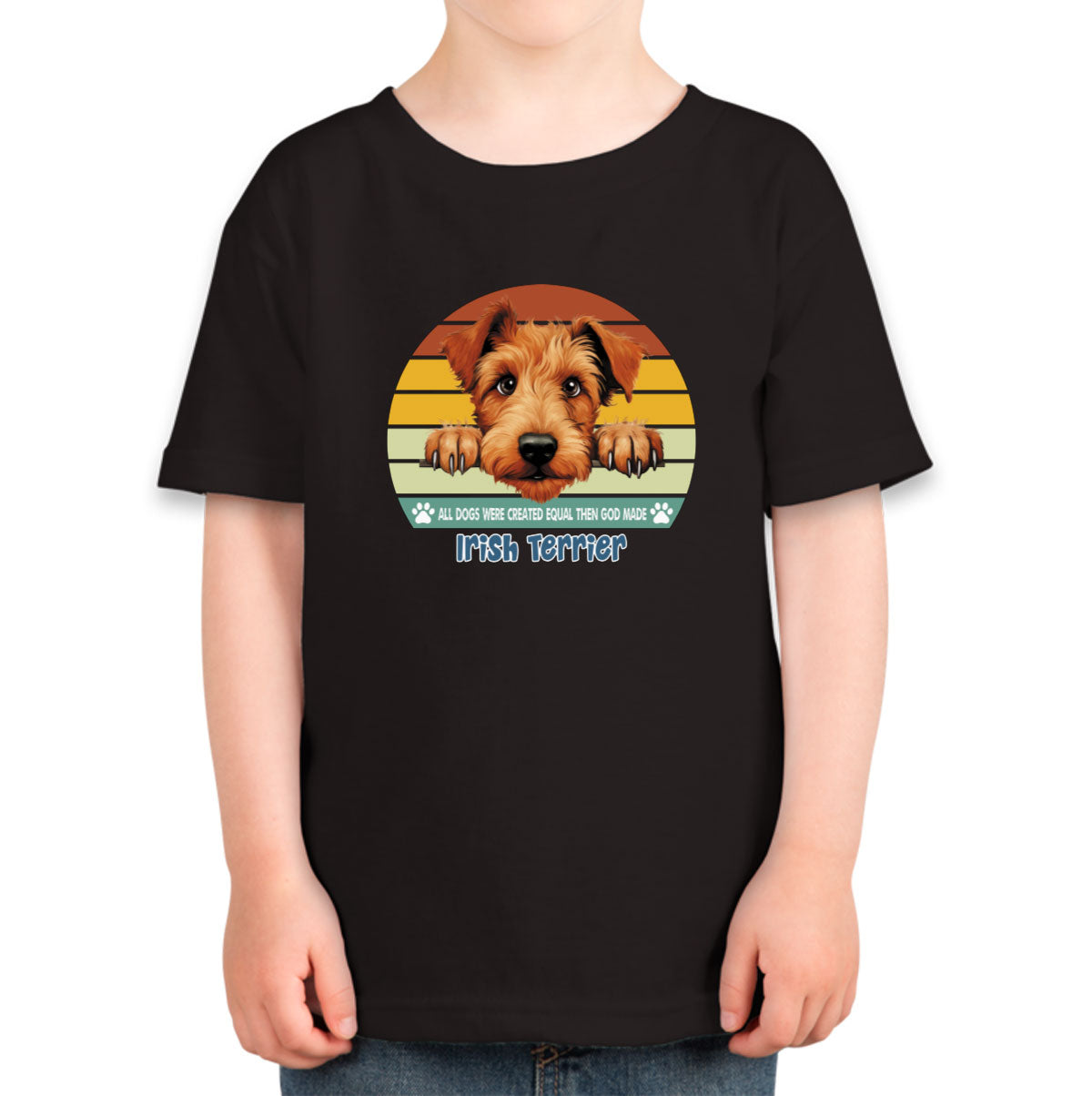 All Dogs Were Created Equal Irish Terrier Toddler T-shirt