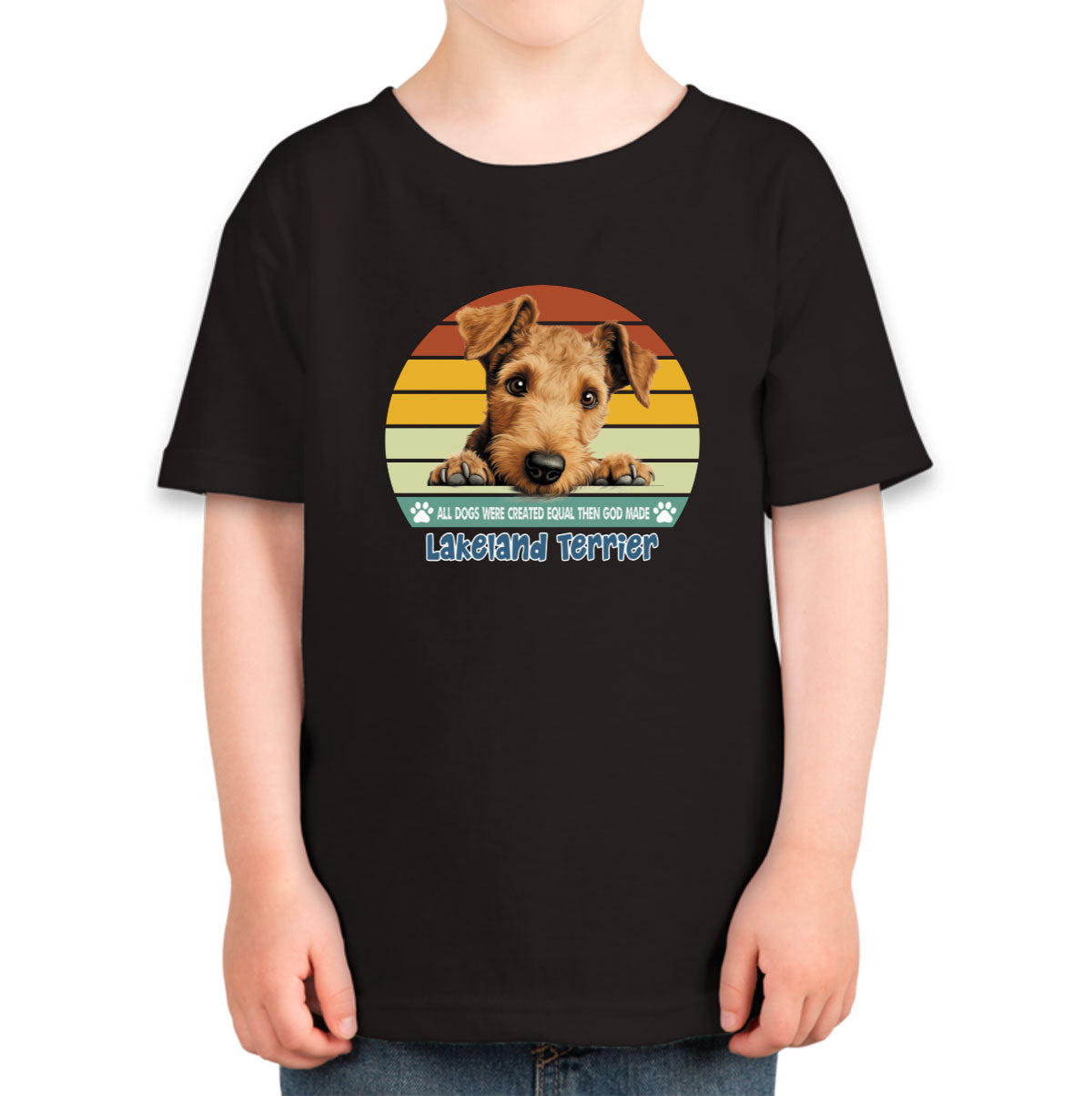 All Dogs Were Created Equal Lakeland Terrier Toddler T-shirt