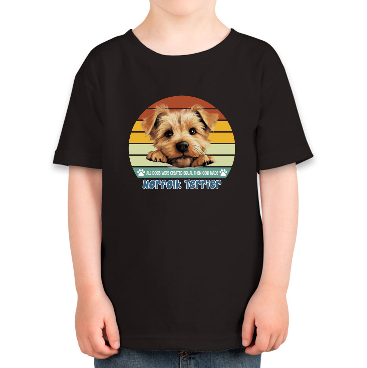 All Dogs Were Created Equal Norfolk Terrier Toddler T-shirt