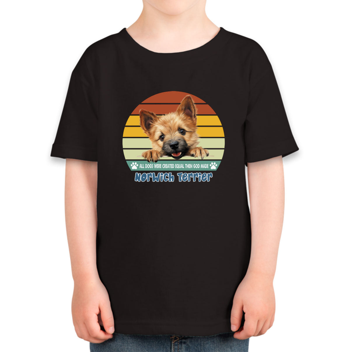 All Dogs Were Created Equal Norwich Terrier Toddler T-shirt