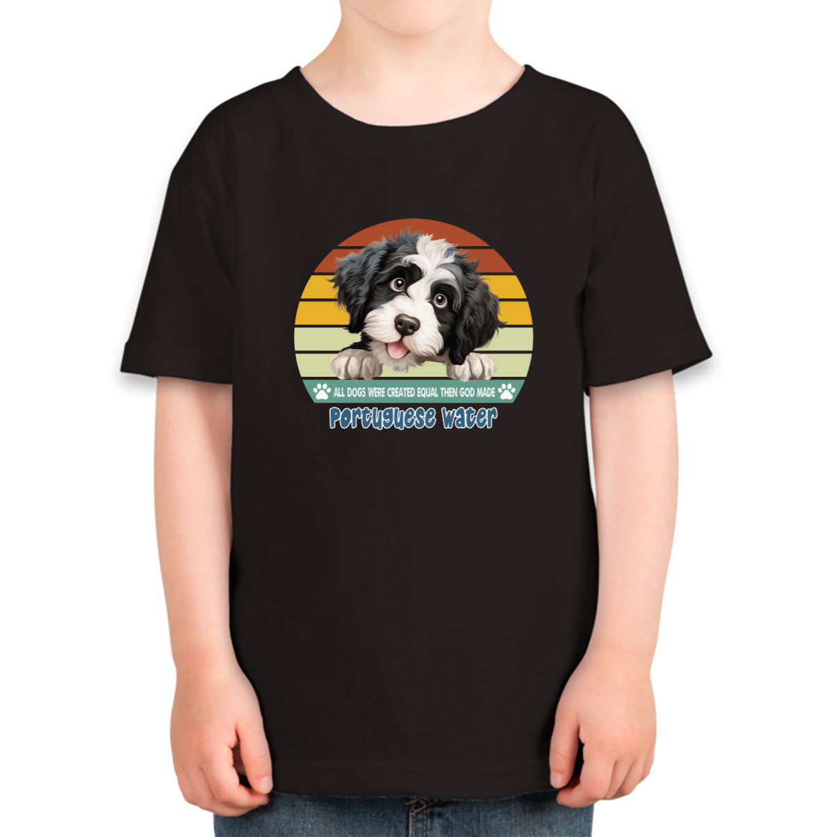 All Dogs Were Created Equal Portuguese Water Toddler T-shirt