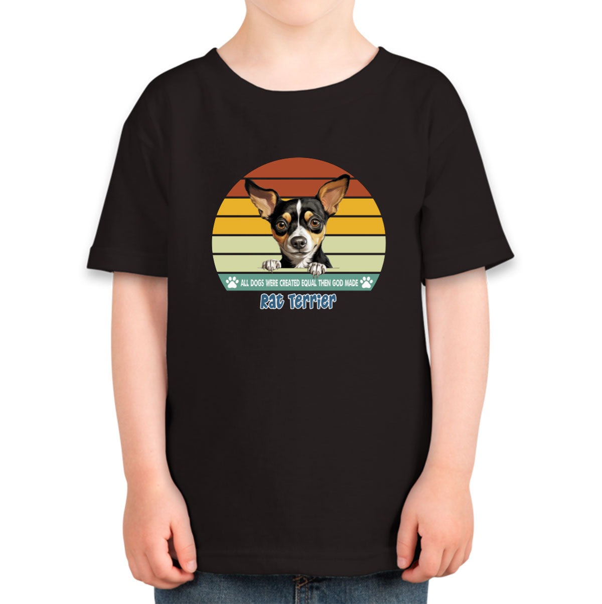 All Dogs Were Created Equal Rat Terrier Toddler T-shirt