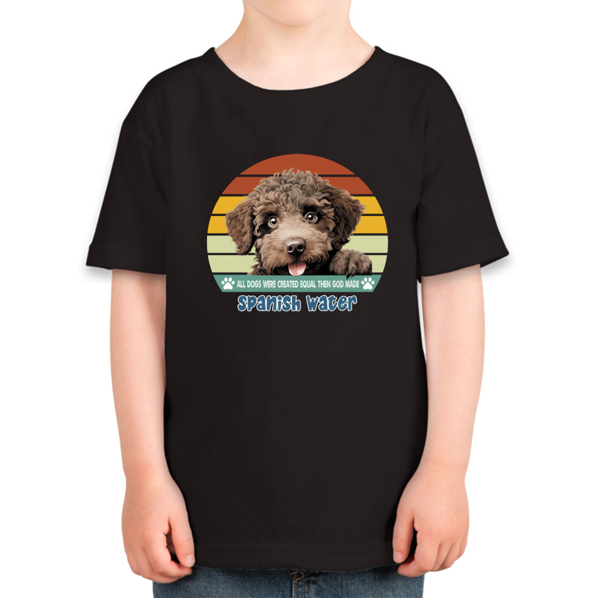 All Dogs Were Created Equal Spanish Water Toddler T-shirt