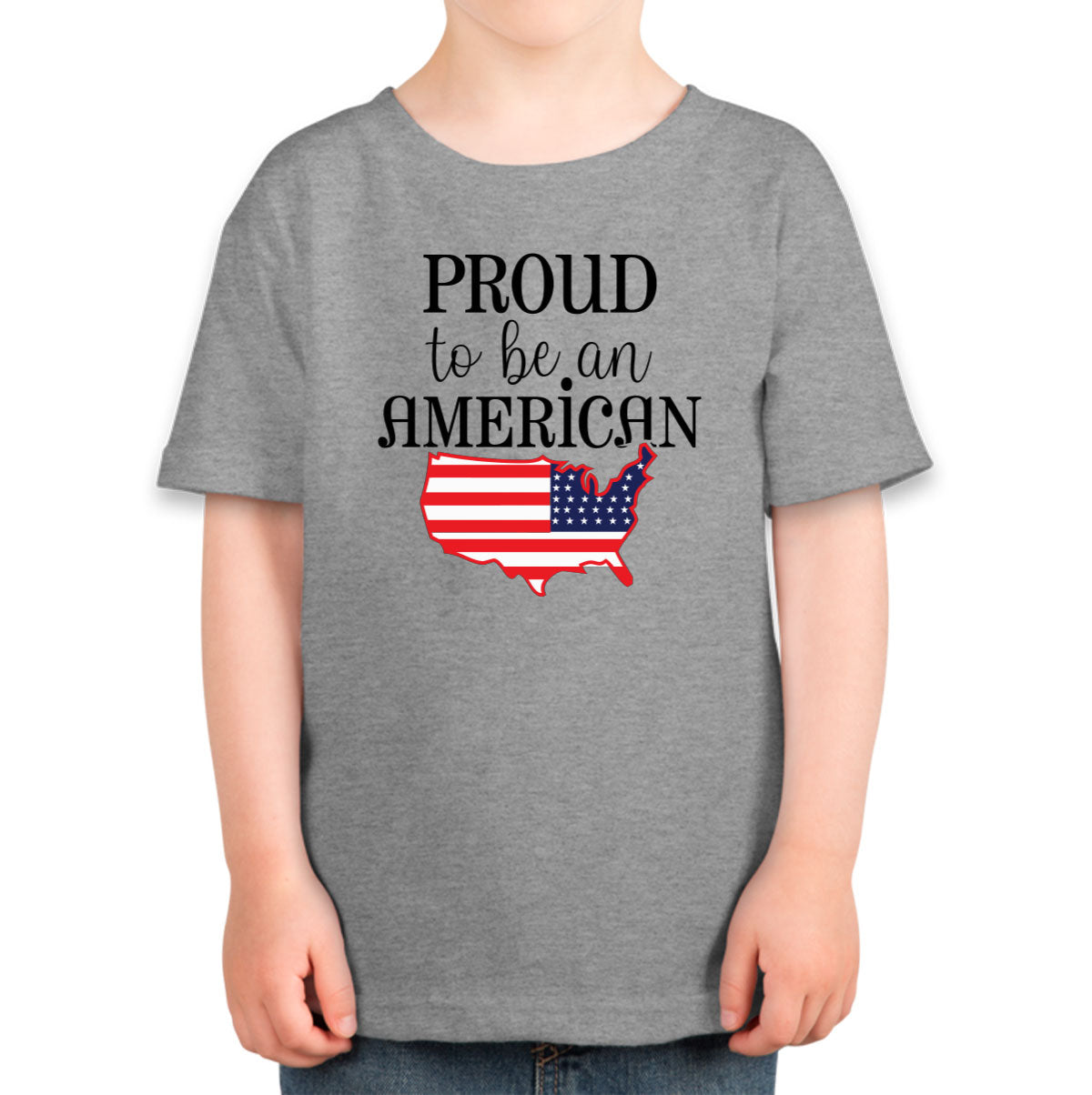 Proud To Be An American Patriotic Toddler T-shirt