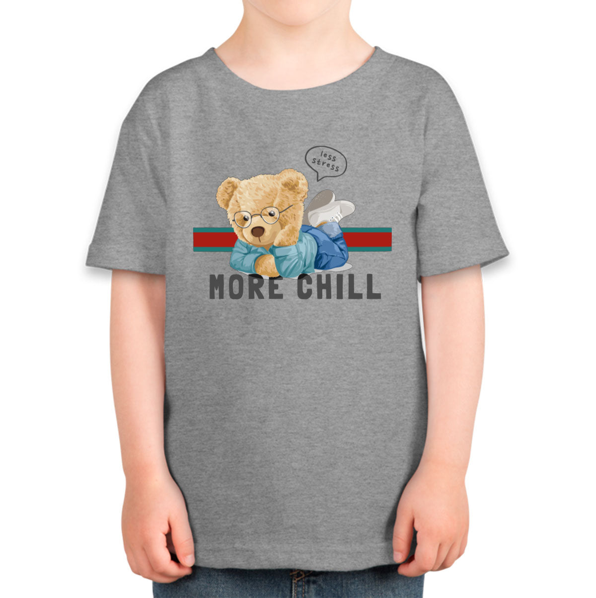 Teddy Bear Less Stress More Chill Toddler T-shirt