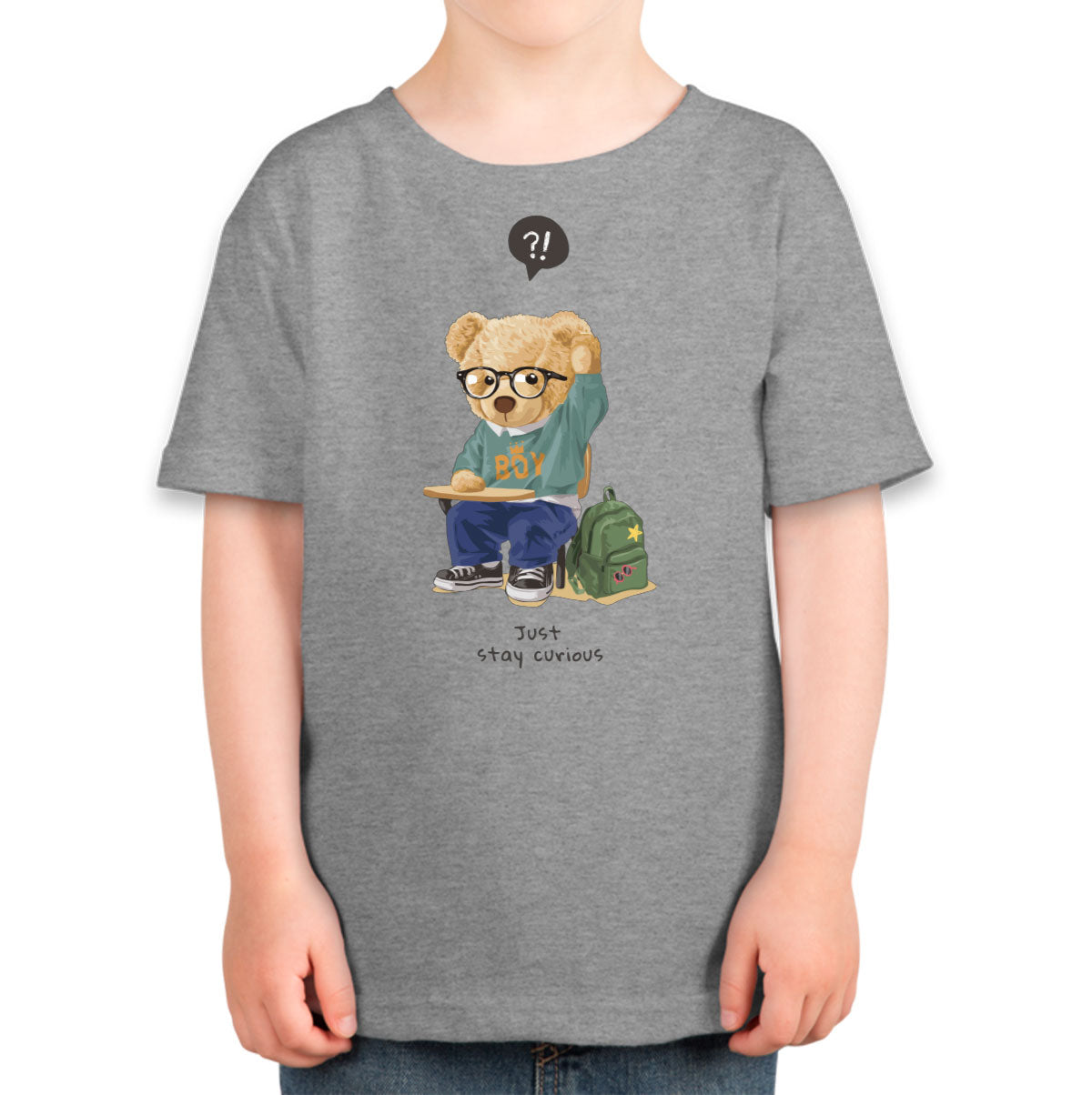 Teddy Bear Just Stay Curious Toddler T-shirt