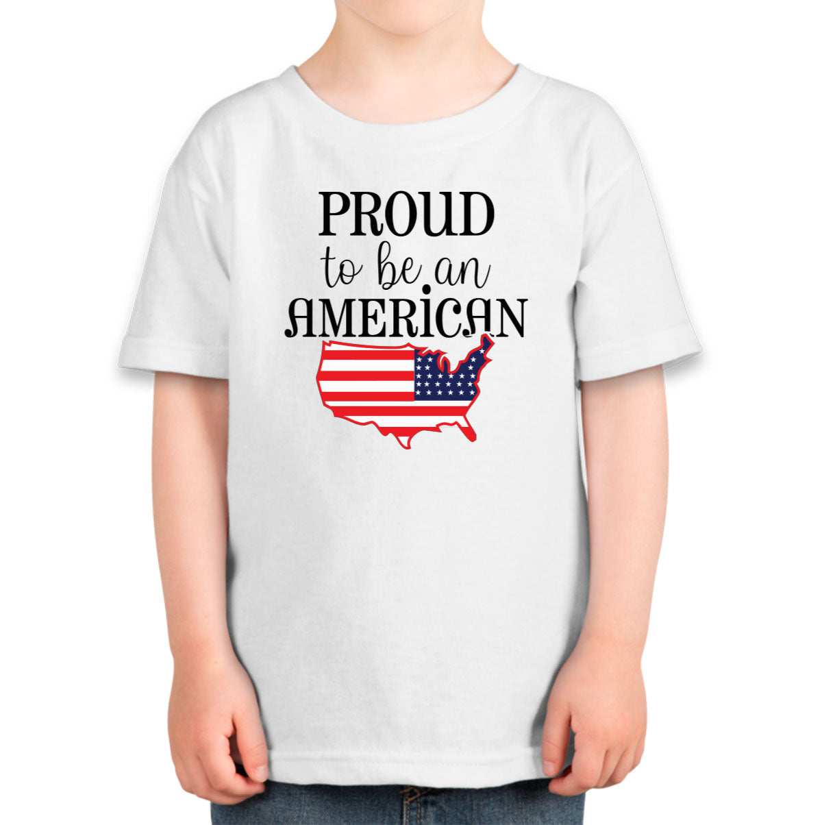 Proud To Be An American Patriotic Toddler T-shirt