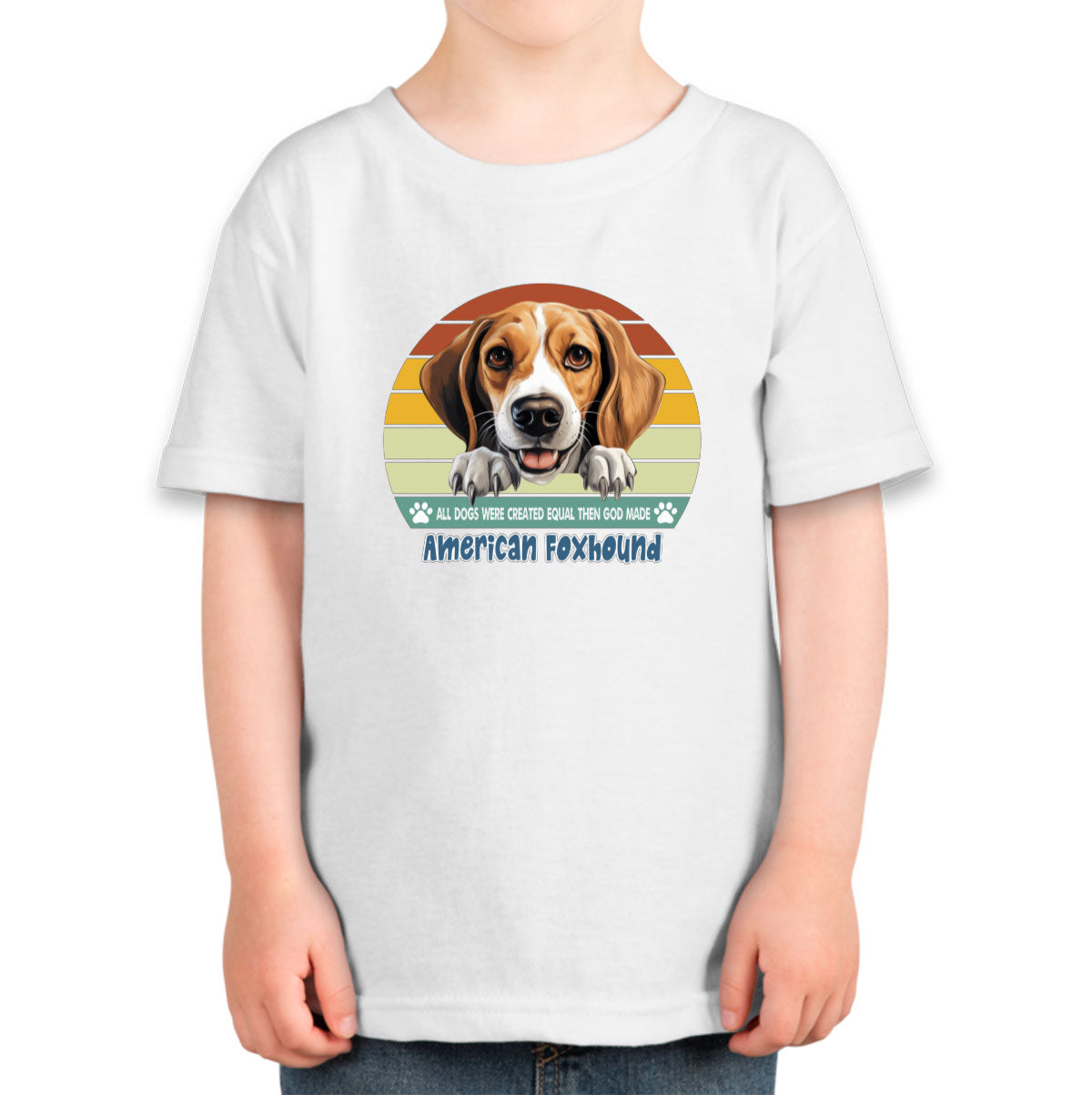 All Dogs Were Created Equal American Foxhound Toddler T-shirt