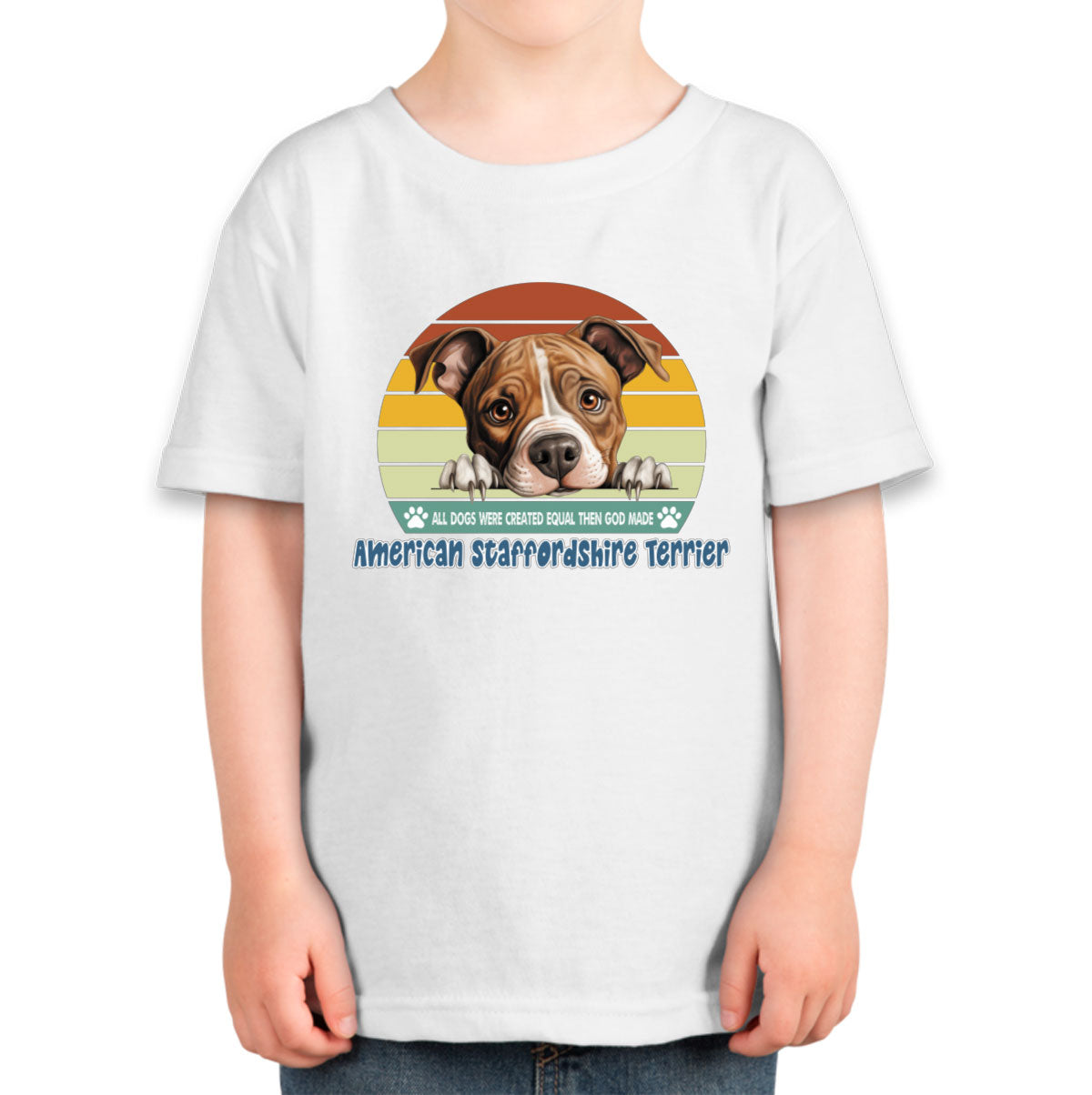 All Dogs Were Created Equal American Staffordshire Terrier Toddler T-shirt