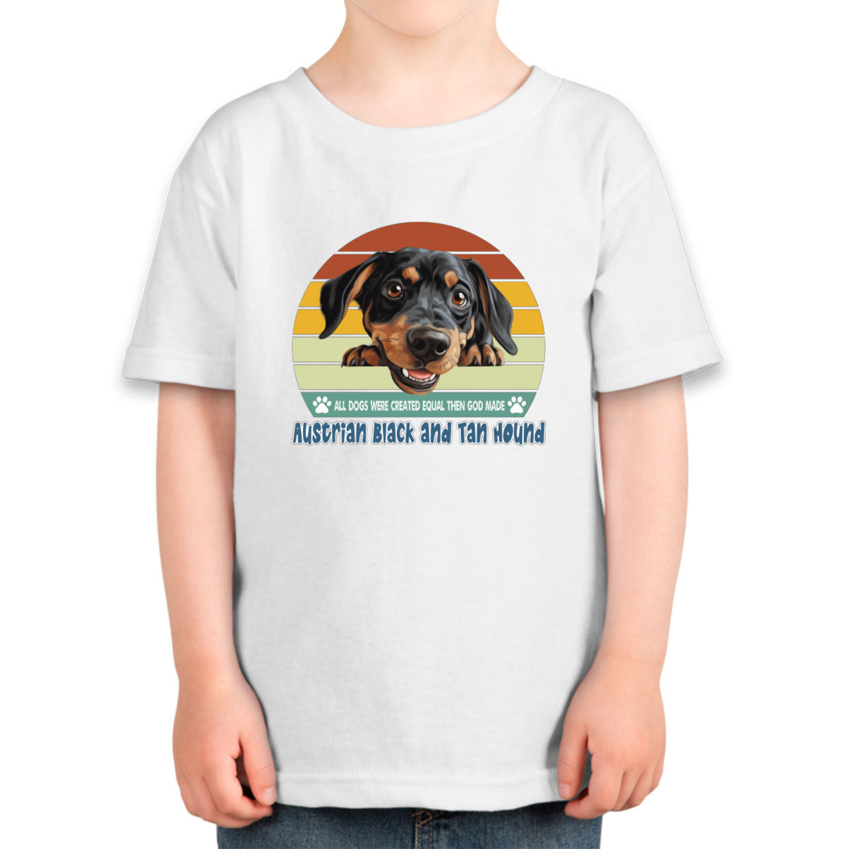 All Dogs Were Created Equal Austrian Black And Tan Hound Toddler T-shirt