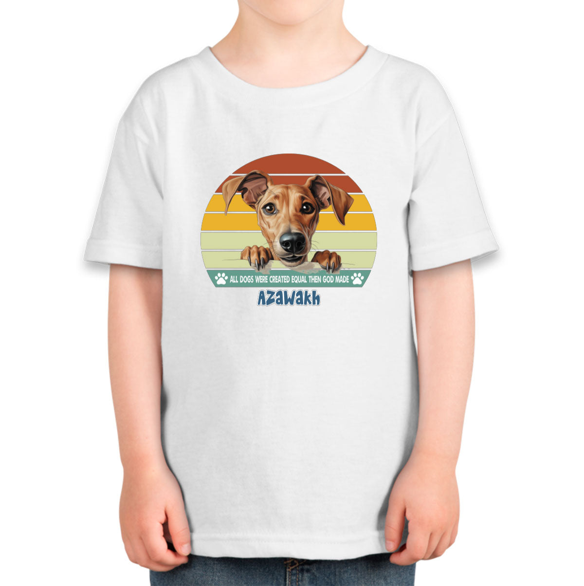 All Dogs Were Created Equal Azawakh Toddler T-shirt