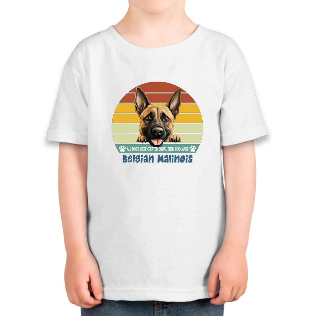 All Dogs Were Created Equal Belgian Malinois Toddler T-shirt