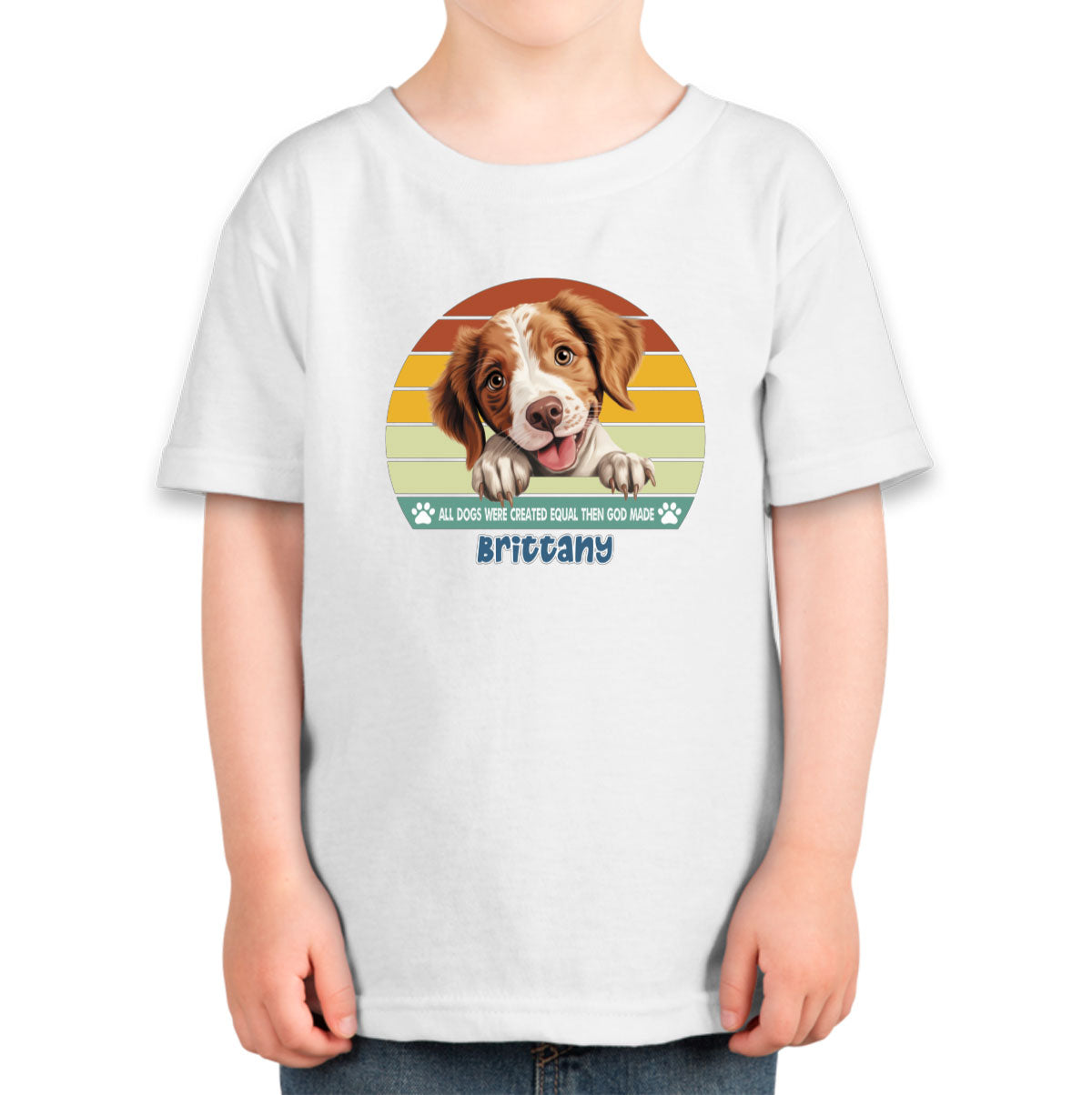 All Dogs Were Created Equal Brittany Toddler T-shirt