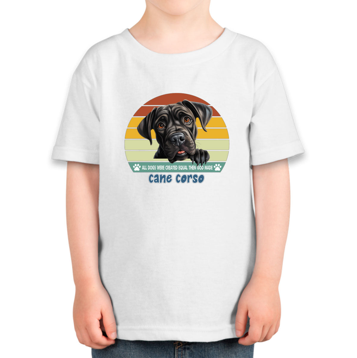 All Dogs Were Created Equal Cane Corso Toddler T-shirt