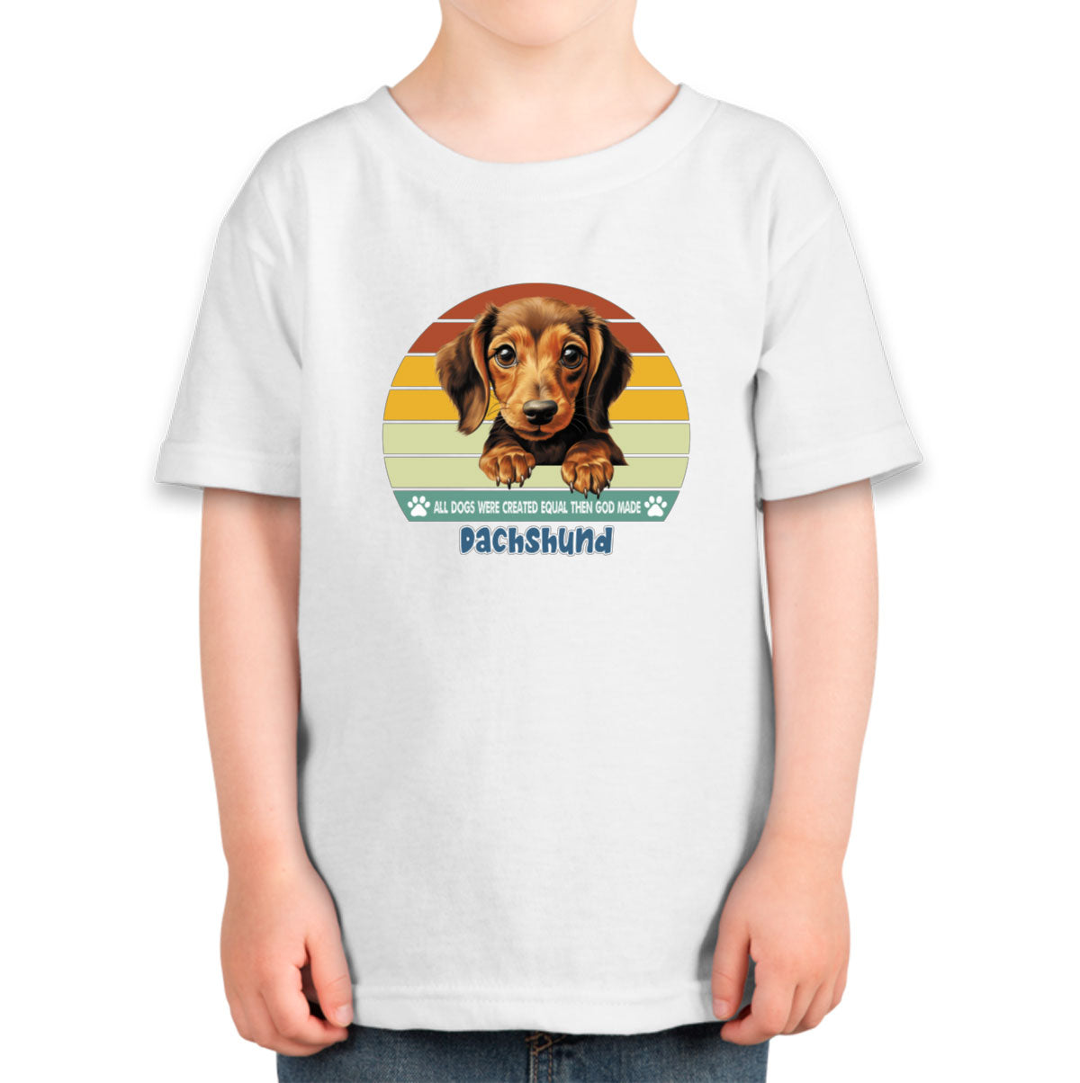 All Dogs Were Created Equal Dachshund Toddler T-shirt