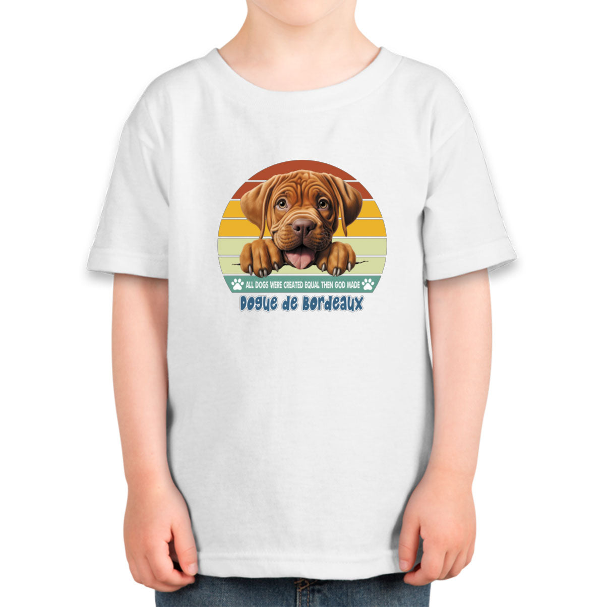 All Dogs Were Created Equal Dogue De Bordeaux Toddler T-shirt