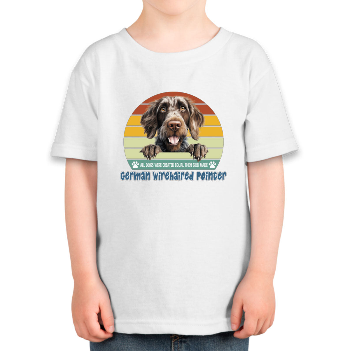 All Dogs Were Created Equal German Wirehaired Pointer Toddler T-shirt