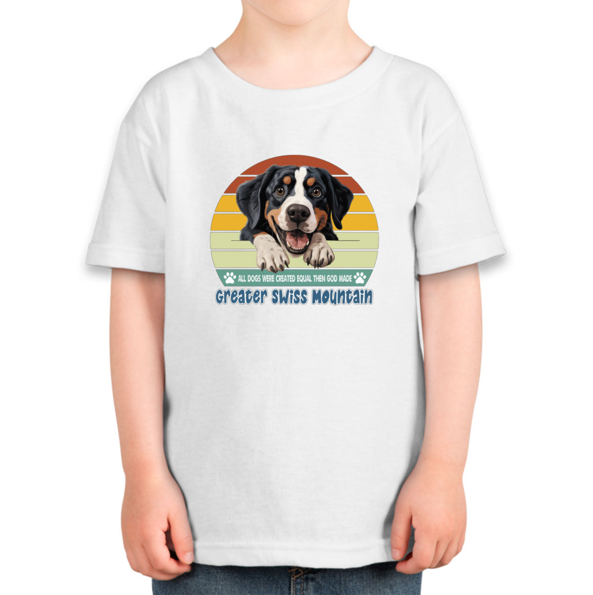 All Dogs Were Created Equal Greater Swiss Mountain Toddler T-shirt