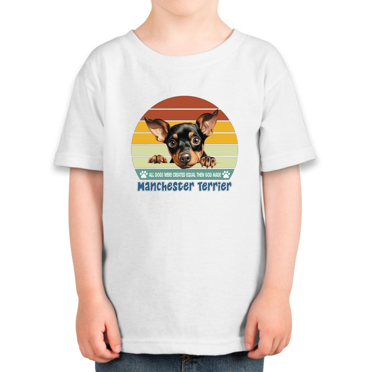 All Dogs Were Created Equal Manchester Terrier Toddler T-shirt