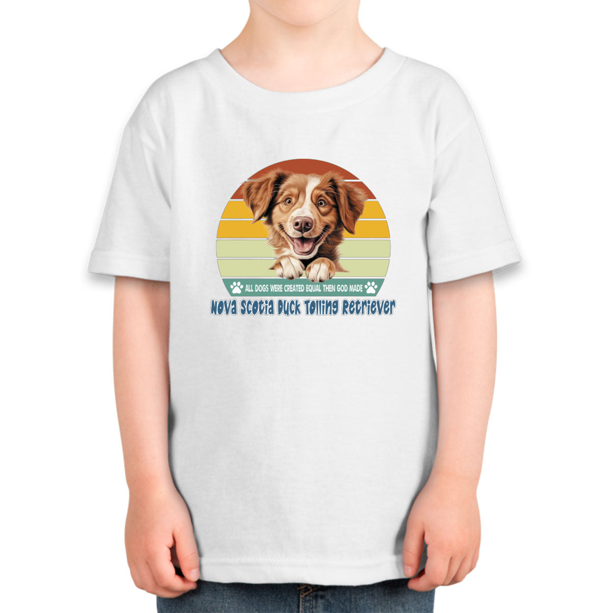 All Dogs Were Created Equal Nova Scotia Duck Tolling Retriever Toddler T-shirt