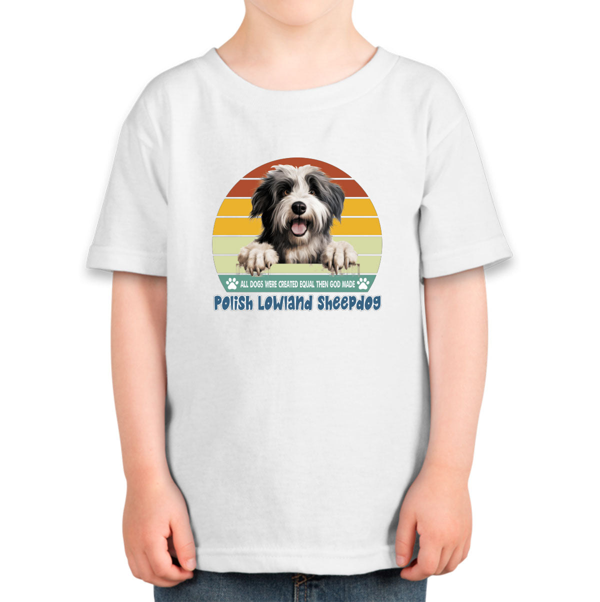 All Dogs Were Created Equal Polish Lowland Sheepdog Toddler T-shirt