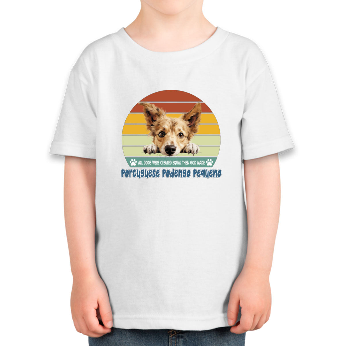 All Dogs Were Created Equal Portuguese Podengo Pequeno Toddler T-shirt