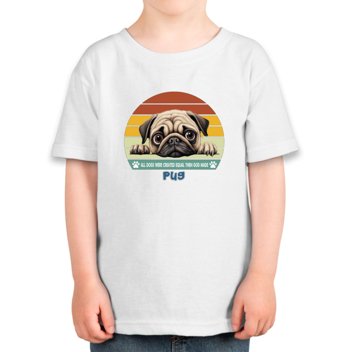 All Dogs Were Created Equal Pug Toddler T-shirt