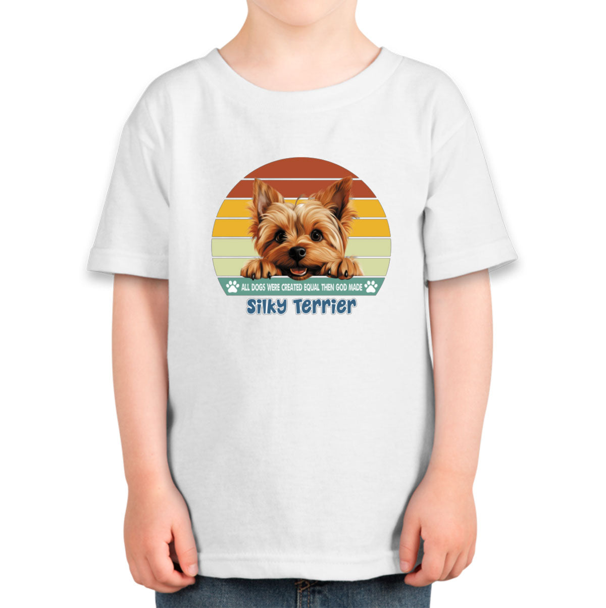 All Dogs Were Created Equal Silky Terrier Toddler T-shirt