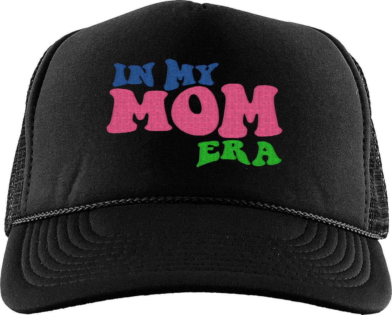 In My Mom Era Foam Trucker Hat