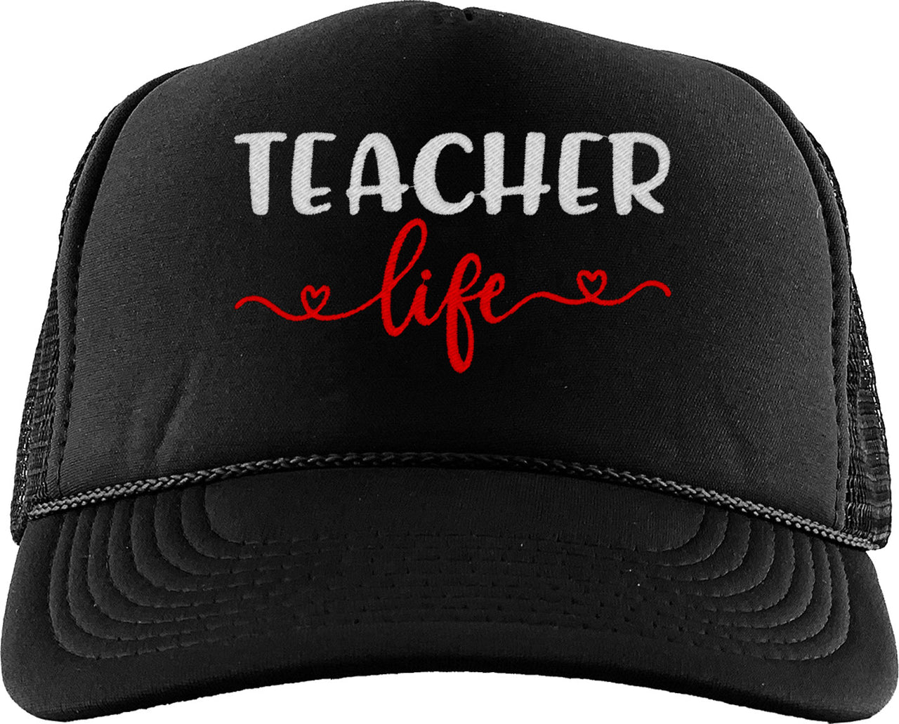 Teacher Life Foam Trucker Hat