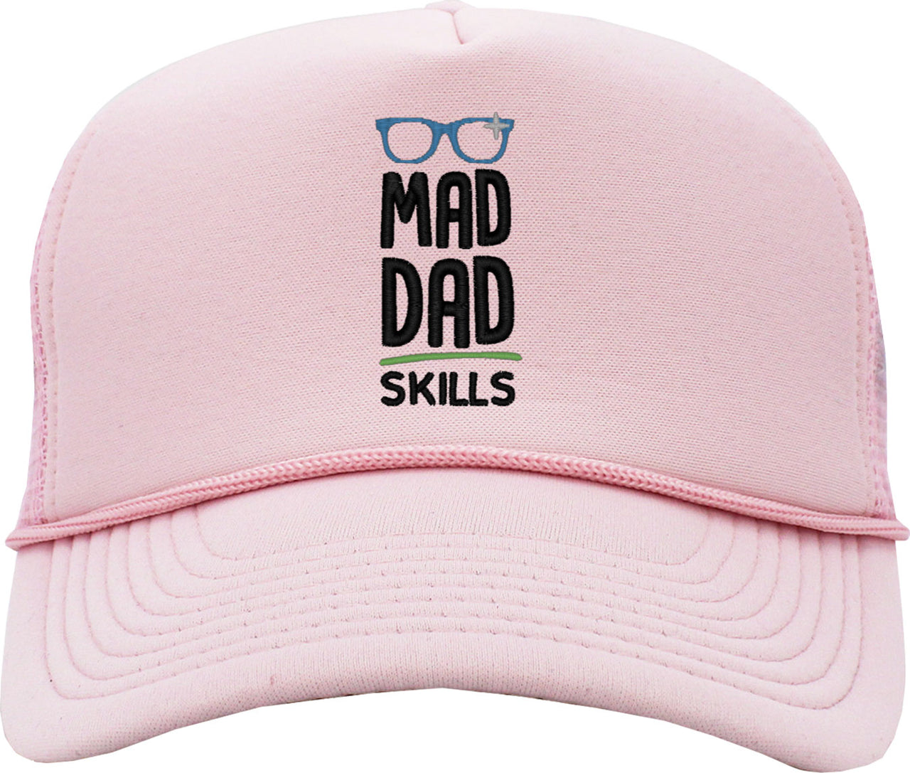 Mad Dad Skills Father's Day Foam Trucker Hat
