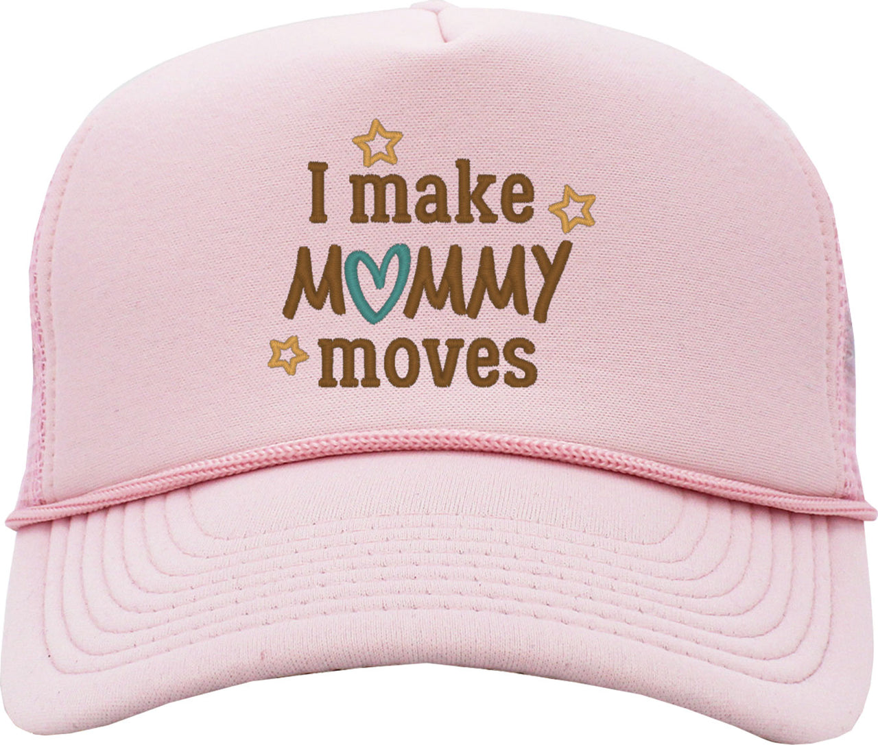 I Make Mommy Moves Mother's Day Foam Trucker Hat
