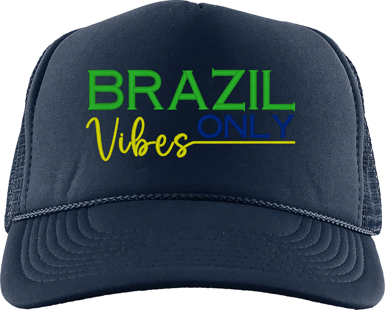 Brazilian Vibes Only Brazilian Day Foam Trucker Hat