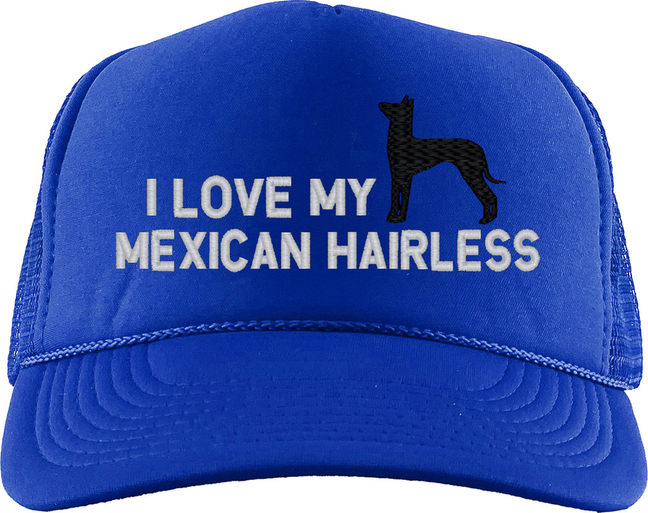 I Love My Mexican Hairless Dog Foam Trucker Hat