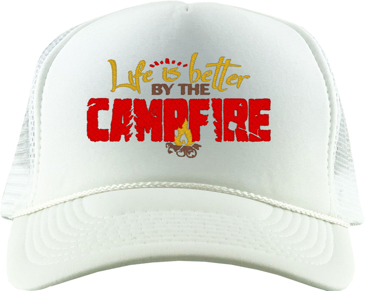 Life Is Better By The Campfire Foam Trucker Hat