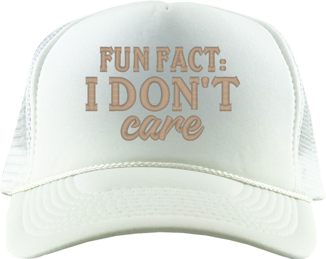 Fun Fact I Don't Care Foam Trucker Hat