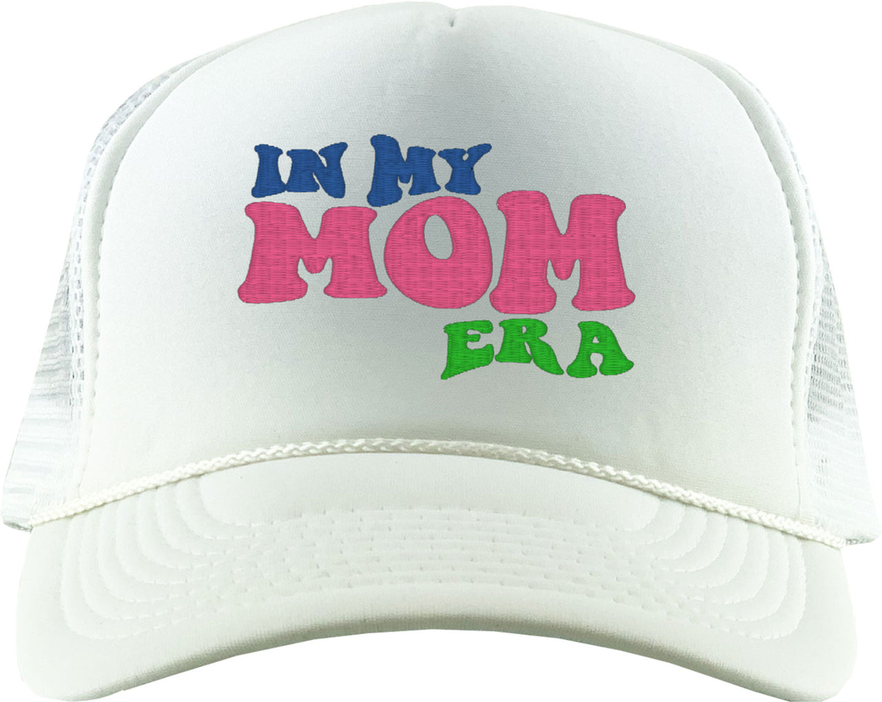 In My Mom Era Foam Trucker Hat