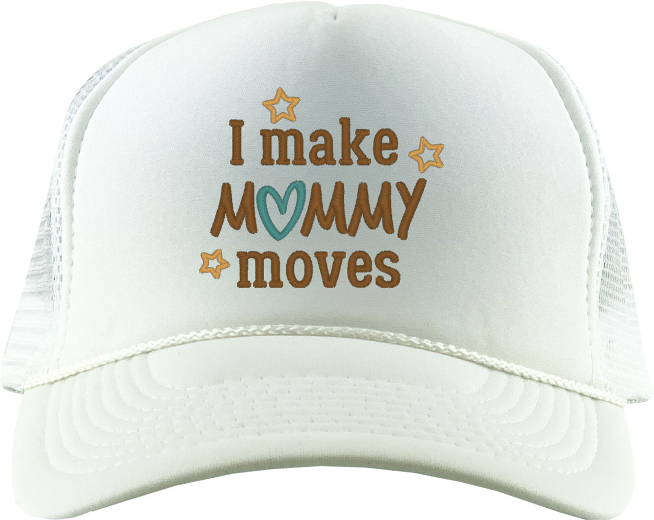 I Make Mommy Moves Mother's Day Foam Trucker Hat