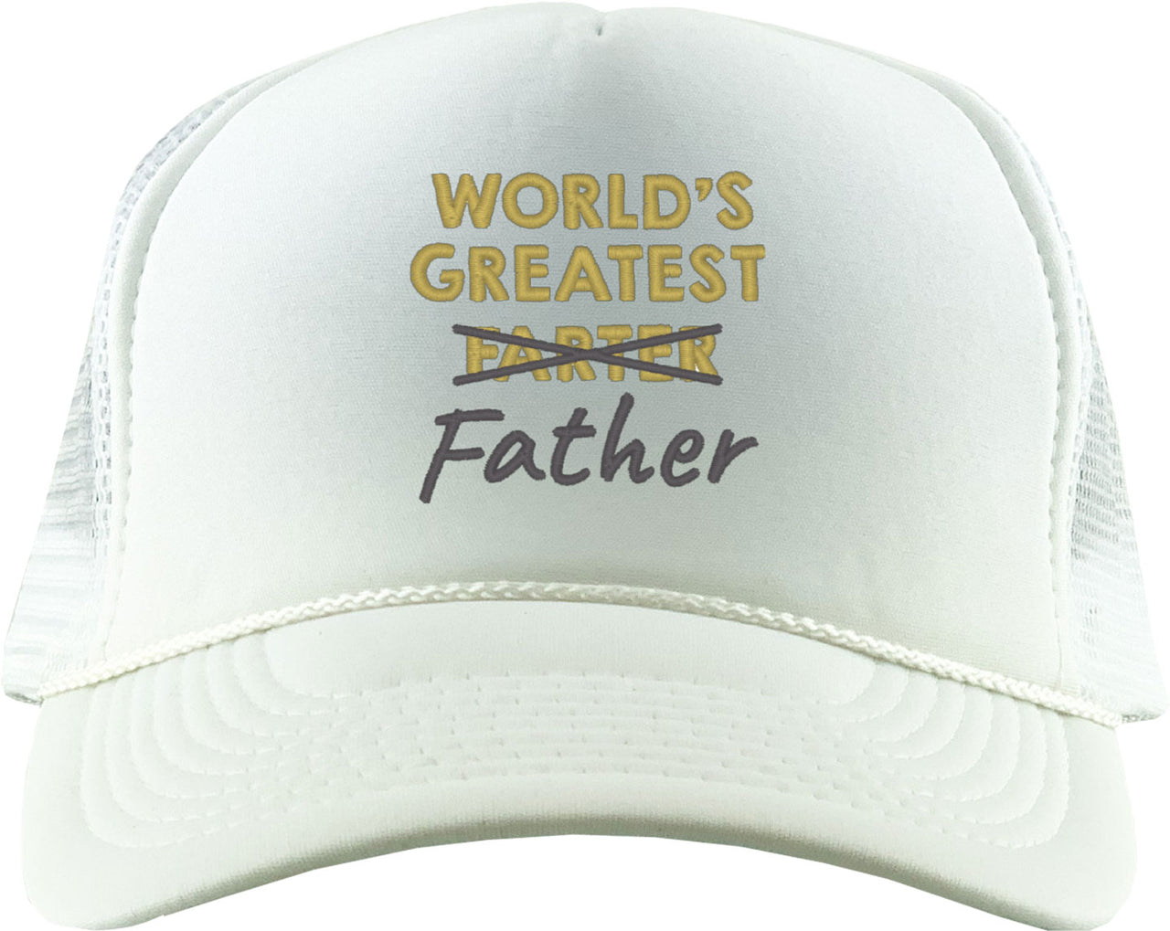 World's Greatest Farter Father Funny Father's Day  Foam Trucker Hat