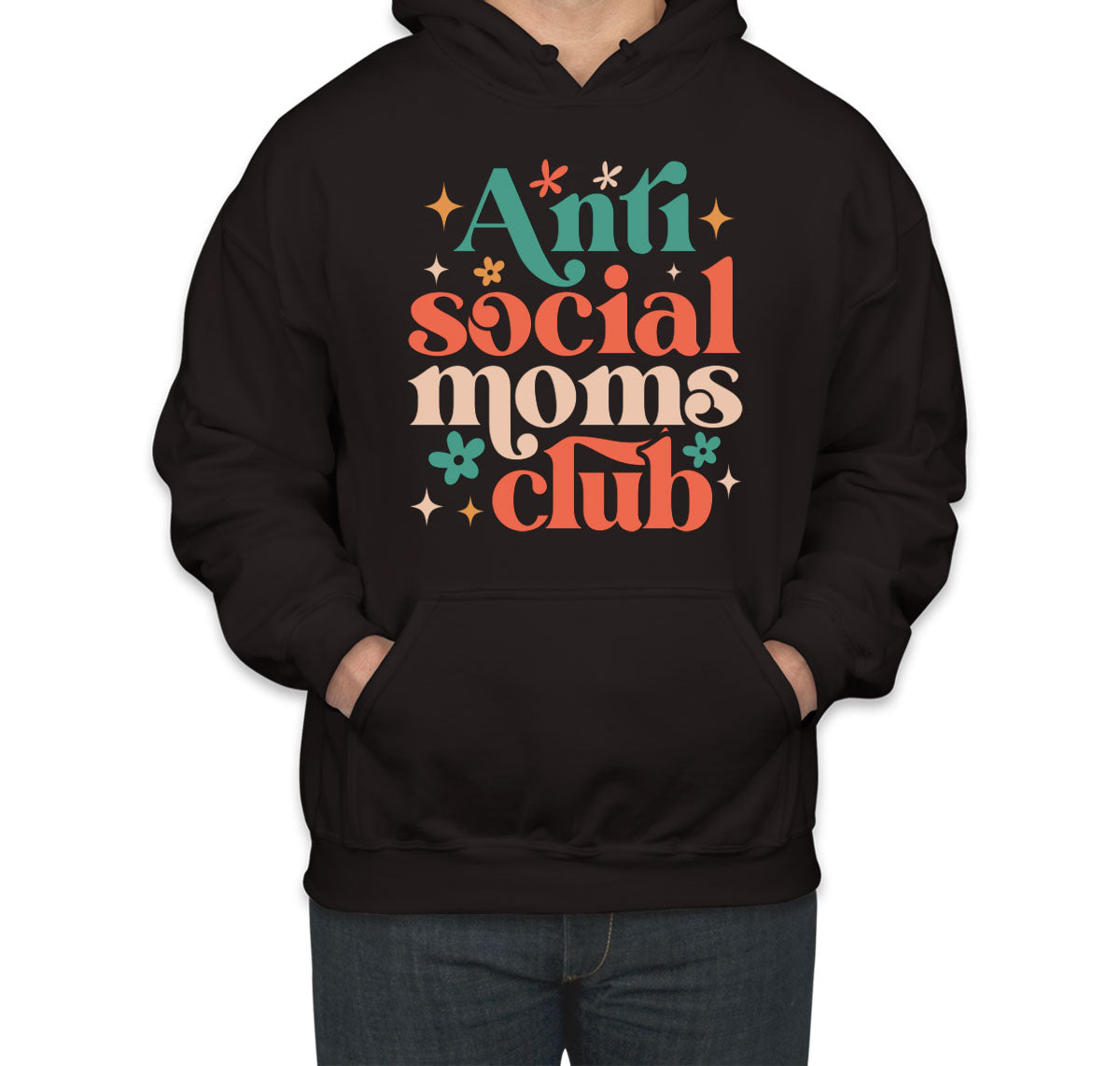 Anti Social Moms Club Mother's Day Unisex Hoodie