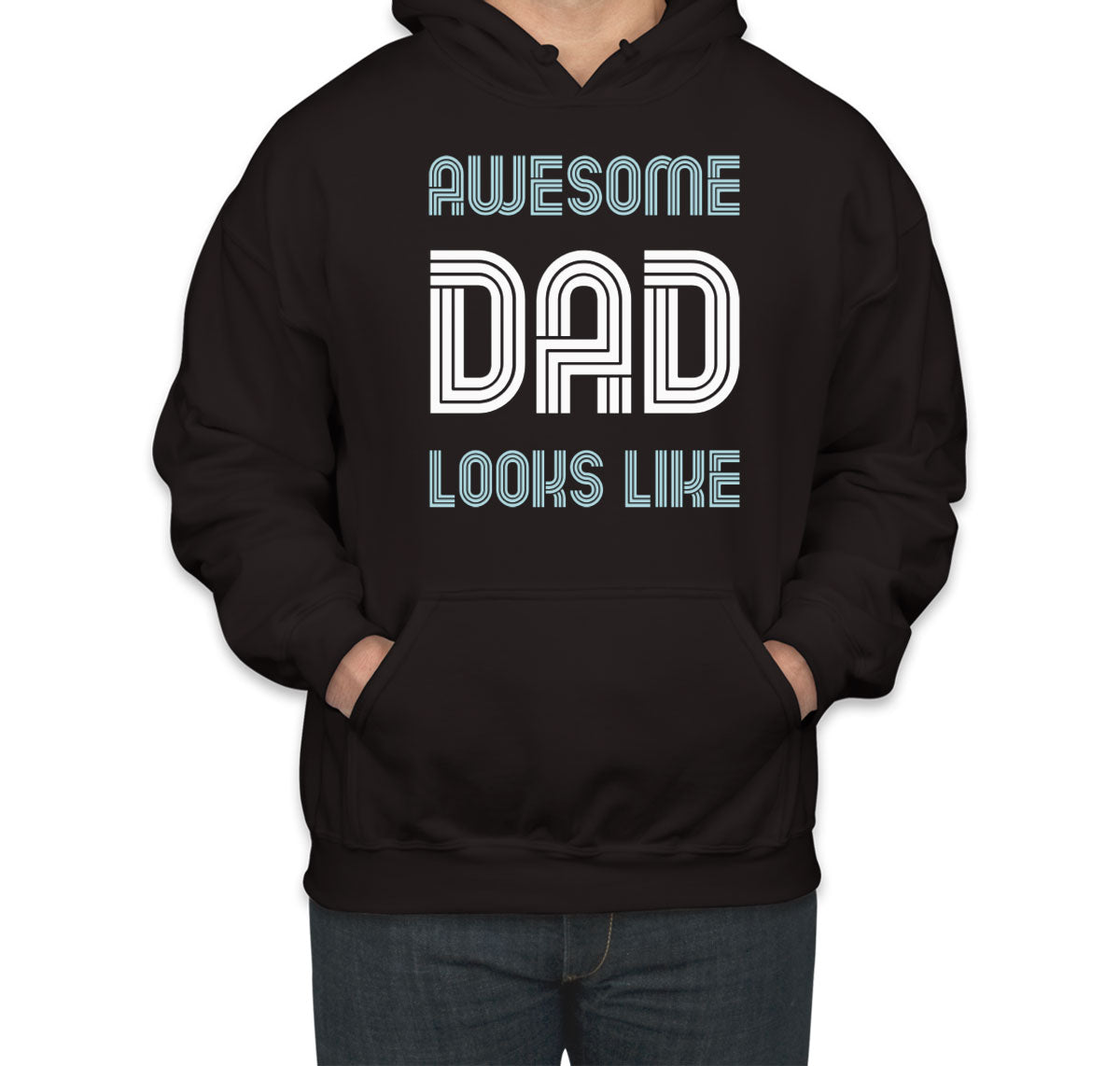 Awesome Dad Looks Like Father's Day Unisex Hoodie