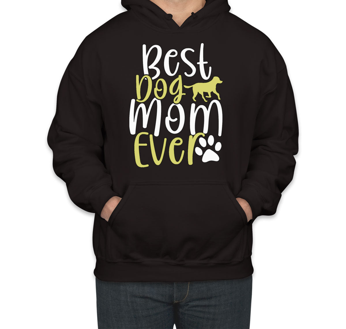 Best Dog Mom Ever Mother's Day Unisex Hoodie
