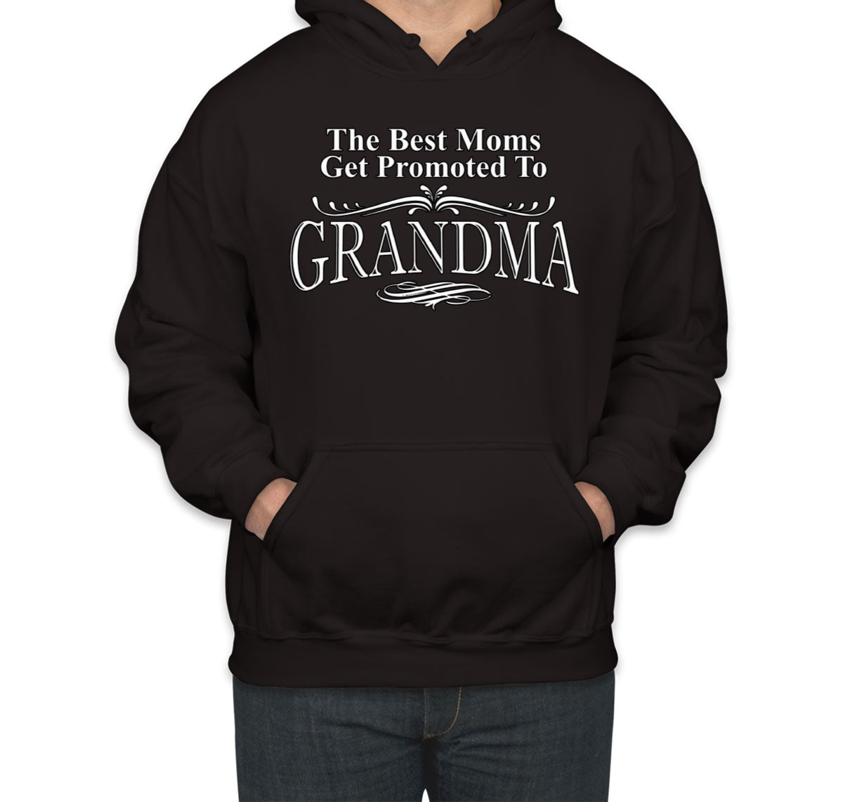 The Best Moms Get Promoted To Grandma Mother's Day Unisex Hoodie