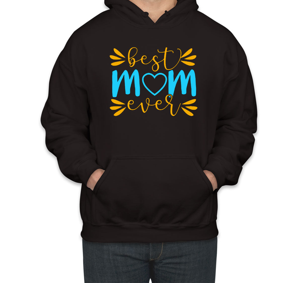 Best Mom Ever Unisex Hoodie
