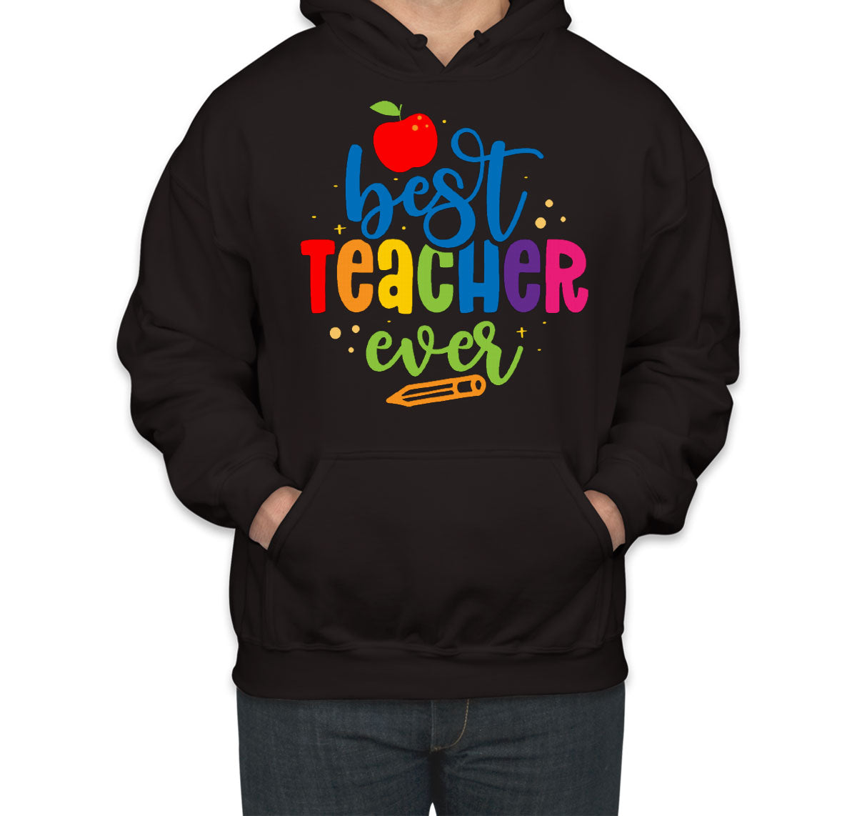 Best Teacher Ever Unisex Hoodie