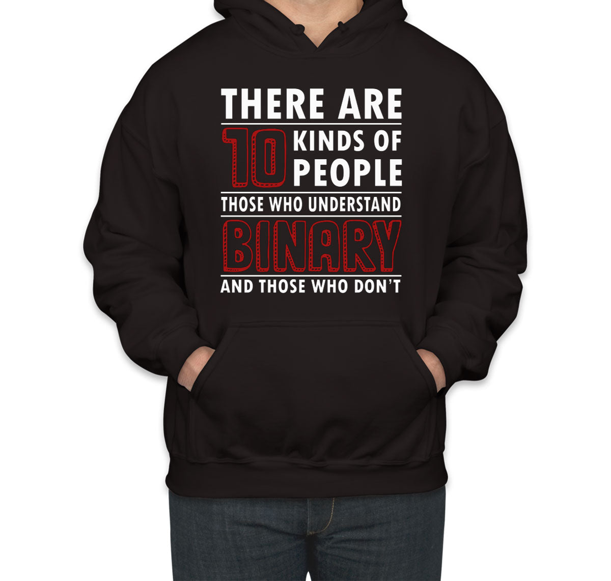 There Are 10 Kinds Of People Binary Programmer Unisex Hoodie