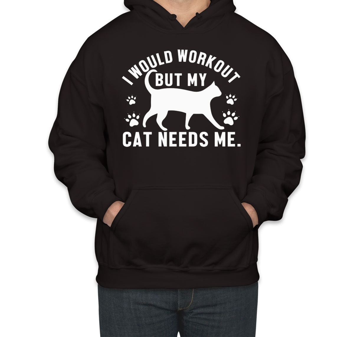 I Would Workout But My Cat Needs Me Gym Unisex Hoodie
