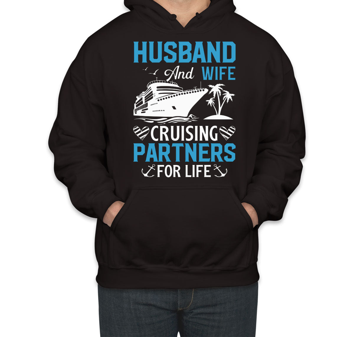 Husband And Wife Cruising Partners For Life Unisex Hoodie